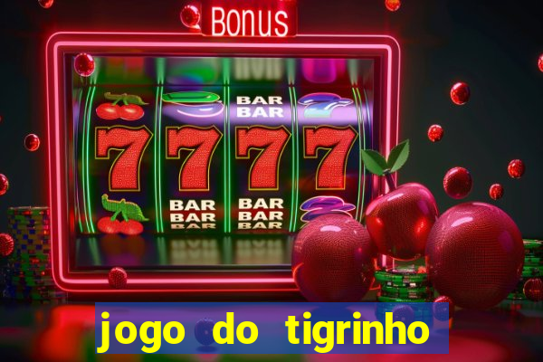 jogo do tigrinho deposito minimo 5 reais